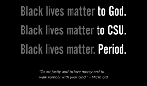 CSU Black Lives Matter statement graphic